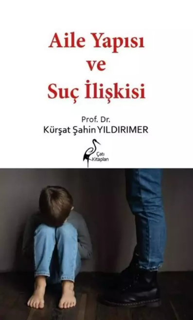 Aile Yapısı ve Suç İlişkisi