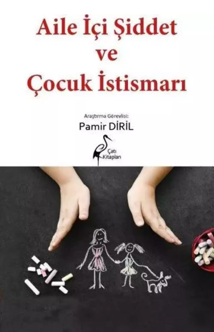 Aile İçi Şiddet ve Çocuk İstismarı