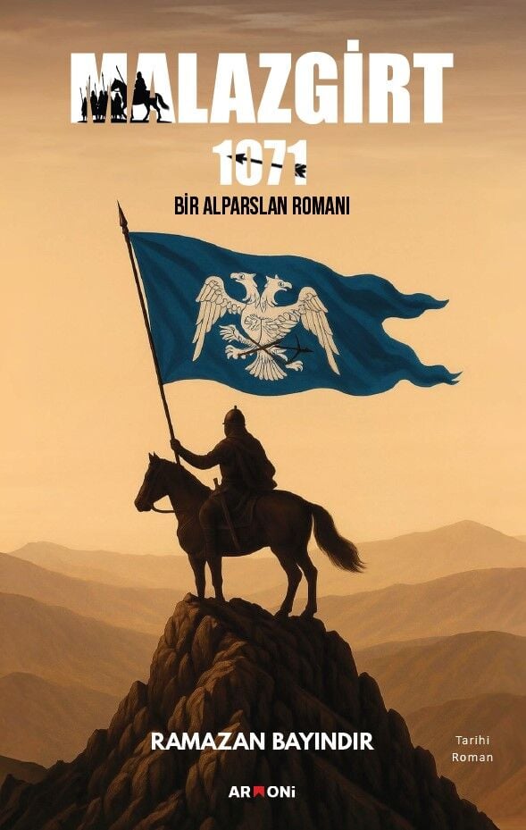 Malazgirt 1071 Bir Alparslan Romanı