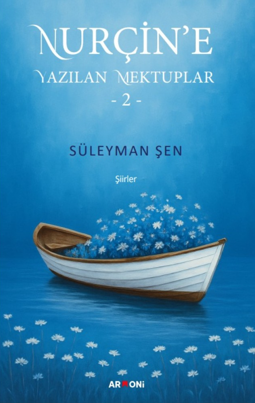 Nurçin’e Yazılan Mektuplar 2