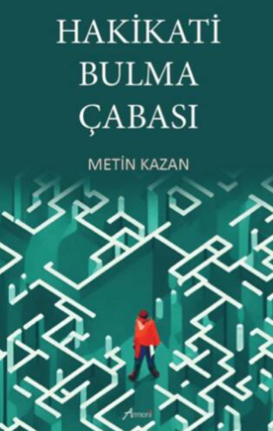 Hakikati Bulma Çabası