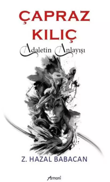 Çapraz Kılıç: Adaletin Anlayışı