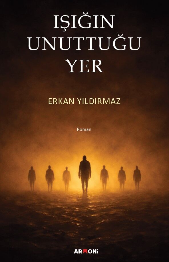 Işığın Unuttuğu Yer